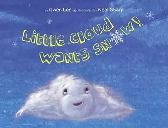 Little Cloud Wants Snow cover