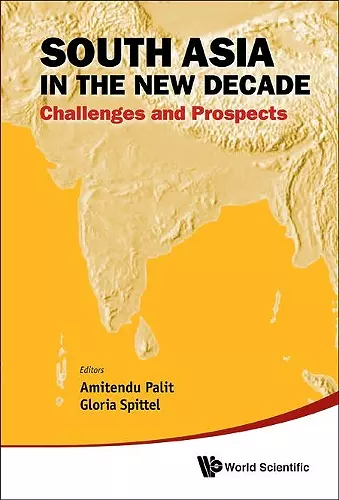 South Asia In The New Decade: Challenges And Prospects cover