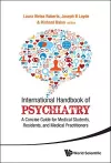 International Handbook Of Psychiatry: A Concise Guide For Medical Students, Residents, And Medical Practitioners cover