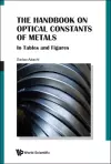 Handbook On Optical Constants Of Metals, The: In Tables And Figures cover