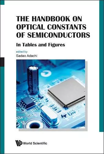 Handbook On Optical Constants Of Semiconductors, The: In Tables And Figures cover