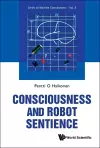 Consciousness And Robot Sentience cover