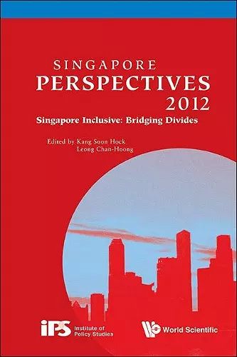 Singapore Perspectives 2012 - Singapore Inclusive: Bridging Divides cover