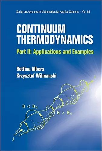 Continuum Thermodynamics - Part Ii: Applications And Examples cover