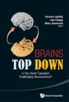 Brains Top Down: Is Top-down Causation Challenging Neuroscience? cover