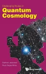 Challenging Routes In Quantum Cosmology cover