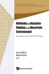 Methods For Decision Making In An Uncertain Environment - Proceedings Of The Xvii Sigef Congress cover