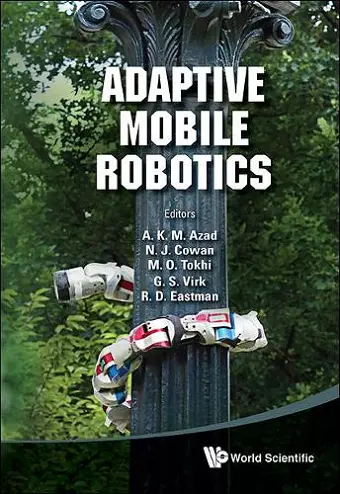 Adaptive Mobile Robotics - Proceedings Of The 15th International Conference On Climbing And Walking Robots And The Support Technologies For Mobile Machines cover