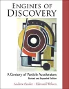 Engines Of Discovery: A Century Of Particle Accelerators (Revised And Expanded Edition) cover