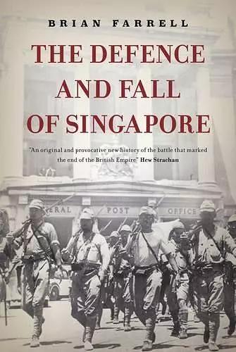 The Defence and Fall of Singapore cover