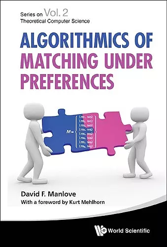 Algorithmics Of Matching Under Preferences cover