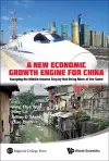 New Economic Growth Engine For China, A: Escaping The Middle-income Trap By Not Doing More Of The Same cover