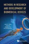 Methods In Research And Development Of Biomedical Devices cover