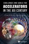 Challenges And Goals For Accelerators In The Xxi Century cover