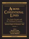 Across Conventional Lines: Selected Papers Of George A Olah, Volume 3 - The Sixth Decade And The Methanol Economy cover