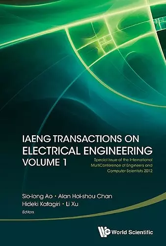 Iaeng Transactions On Electrical Engineering Volume 1 - Special Issue Of The International Multiconference Of Engineers And Computer Scientists 2012 cover