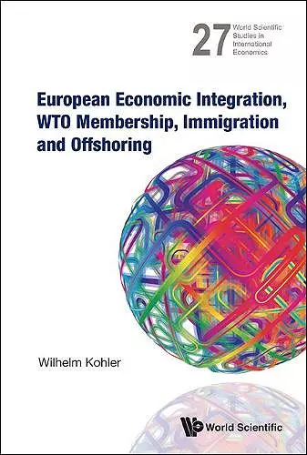 European Economic Integration, Wto Membership, Immigration And Offshoring cover