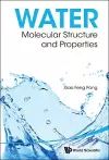 Water: Molecular Structure And Properties cover