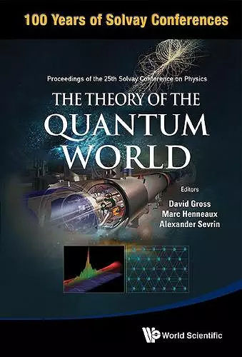 Theory Of The Quantum World, The - Proceedings Of The 25th Solvay Conference On Physics cover