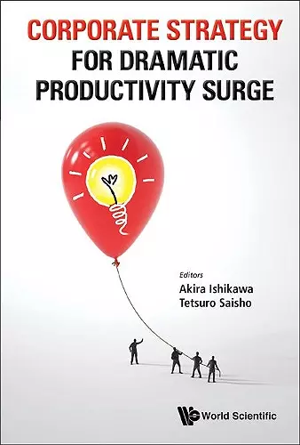 Corporate Strategy For Dramatic Productivity Surge cover