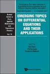 Emerging Topics On Differential Equations And Their Applications - Proceedings On Sino-japan Conference Of Young Mathematicians cover