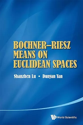 Bochner-riesz Means On Euclidean Spaces cover