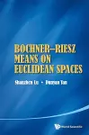 Bochner-riesz Means On Euclidean Spaces cover