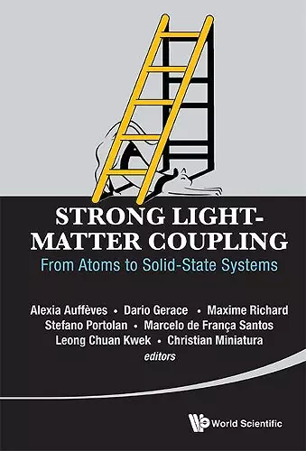 Strong Light-matter Coupling: From Atoms To Solid-state Systems cover