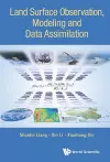 Land Surface Observation, Modeling And Data Assimilation cover