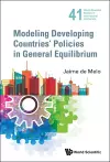 Modeling Developing Countries' Policies In General Equilibrium cover