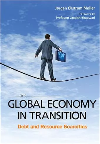 Global Economy In Transition, The: Debt And Resource Scarcities cover