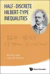 Half-discrete Hilbert-type Inequalities cover