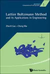 Lattice Boltzmann Method And Its Application In Engineering cover