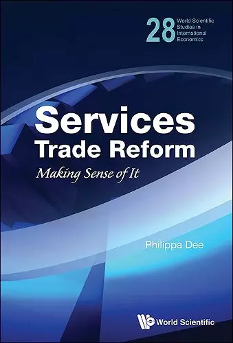 Services Trade Reform: Making Sense Of It cover