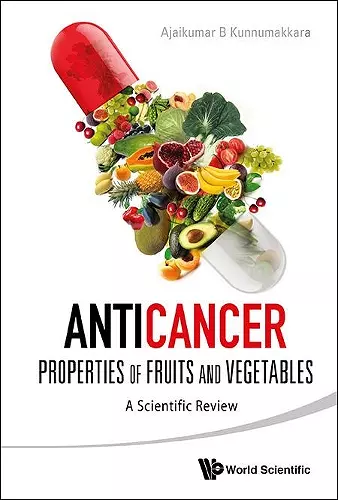 Anticancer Properties Of Fruits And Vegetables: A Scientific Review cover