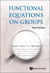 Functional Equations On Groups cover