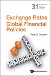 Exchange Rates And Global Financial Policies cover