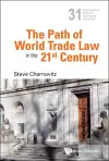 Path Of World Trade Law In The 21st Century, The cover