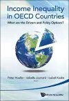 Income Inequality In Oecd Countries: What Are The Drivers And Policy Options? cover