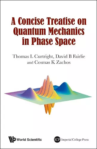 Concise Treatise On Quantum Mechanics In Phase Space, A cover