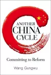 Another China Cycle: Committing To Reform cover