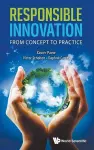 Responsible Innovation: From Concept To Practice cover