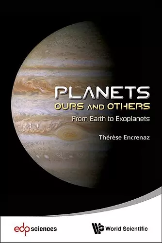 Planets: Ours And Others - From Earth To Exoplanets cover