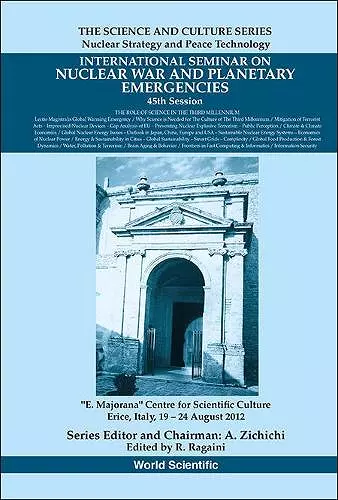 International Seminar On Nuclear War And Planetary Emergencies - 45th Session: The Role Of Science In The Third Millennium cover