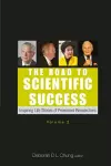 Road To Scientific Success, The: Inspiring Life Stories Of Prominent Researchers (Volume 2) cover