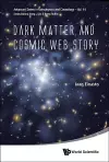 Dark Matter And Cosmic Web Story cover