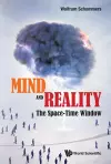 Mind And Reality: The Space-time Window cover