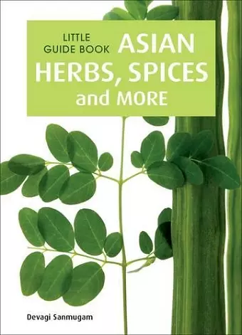 Little Guide Book: Asian Herbs, Spices & More cover