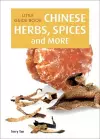 Little Guide Book: Chinese Herbs, Spices & More cover