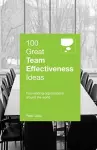 100 Great Team Effectiveness Ideas cover